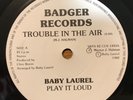 BABY LAUREL - TROUBLE IN THE AIR c/w LEAVIN` HOME - PRIVATE PRESS - PUNK / ROCK