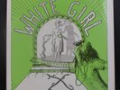 X WHITE GIRL, 45 RPM, 7