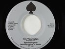 Modern Soul 45 - Spade Brigade - I'm Your Man - Select Sound - VG+ mp3