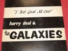 Harry Deal & The Galaxies: I Feel Good All Over (LP, LOTUS) SIGNED  FREE SHIP