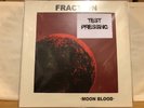 FRACTION MOON BLOOD AKARMA LIMITED 3 COPIES TEST PRESS  LP