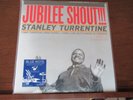 Stanley Turrentine JUBILEE SHOUT - Music Matters 2LP 45 RPM - SEALED & MINT