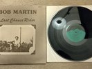 Bob Martin Last Chance Rider LP Private Press VG++ condition Promotional   GT