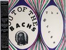 Bachs-Out of the Bachs US psych reissue lp