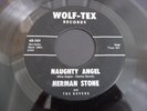 Herman Stone - Naughty Angel 1959 USA 45 WOLF TEX LO-FI OUTSIDER HILLBILLY