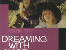 FRY, Mark - Dreaming With Alice - Vinyl (LP)