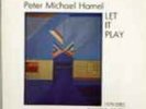 Peter Michael Hamel - Let It Play (1979-1983 Selected Pieces) - Kuckuck - KUCK 0