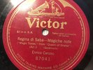 Enrico Caruso - 10” Single Side Victor 87041 - Regina Di Saba / Magiche Note