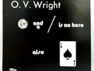(LP) O.V. Wright – A Nickel & A Nail & The Ace Of Spades, 1974 US Press, EX, NM.