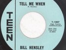 BILL HENSLEY “Tell Me When” TEEN