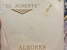 LOS ALEGRES DE TERAN - EL AUSENTE LP / NUEVO Y SELLADO