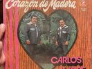 CARLOS Y JOSE Corazon De Madera VENGO A VERTE 1979 Rancheras