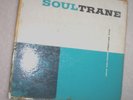 John Coltrane LP, Soultrane — vinyl, 1958 Prestige .JAZZ TENOR SAX.RED GARLAND