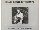 RARE DAVID BOWIE & The Hype We Were So Turned On Bootleg Vinyl Numbered 559