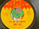 Bobby Wells . Be's that way sometimes . Northern gem play , classic oldie .