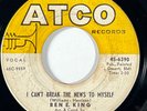 BEN E. KING I Can't Break the News to Myself Atco Northern Soul 45 HEAR