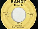 THE THUNDERBIRDS Like I Do / It's Over Randy RARE Garage Northern Soul 45 HEAR