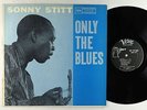 Sonny Stitt - Only The Blues LP - Verve - MG V-8250 Mono DG