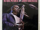 JOHN COLTRANE BLACK PEARLS PRESTIGE SMJ6561 JAPAN VINYL LP