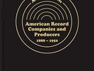 78 RPM RECORD HISTORY: AMERICAN RECORD COMPANIES & PRODUCERS 1888-1950 - MINT