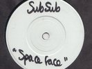ELECTRO / TECHNO  -- SUB SUB -- SPACE FACE-- UK  7