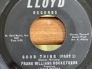 FRANK WILLIAMS ROCKETEERS Good Thing LLOYD 008 Rare SOUL 7” 45 RPM 1966 VG