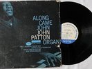 JOHN PATTON Along Came John ORIG GRANT GREEN BLUE NOTE JAZZ LP NY