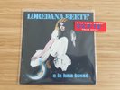 Loredana Bertè _ E La Luna Bussò / Folle Città _ Vinile 45giri 7
