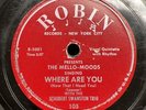 Doo Wop-78 RPM-The Mello-Moods-Where Are You/How Could You?-Robin 105-Rare-V+