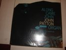 ALONG CAME JOHN PATTON- BLUE NOTE LP 4130- MONO- DG- RVG- GRANT GREEN- LISTEN