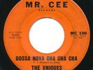 UNIQUES - Bossa Nova Cha Cha Cha / Look At Me - MR.CEE - Northern Soul 45