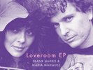FRANK HARRIS/MARIA MARQUEZ LOVEROOM EP NEW 12 INCH VINYL SINGLE