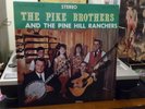 PIKE BROTHERS AND PINE HILL RANCHERS VINYL LP W/PROMO PIC RARE  VG+/VG
