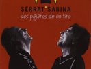 SERRAT Y SABINA DOS PAJAROS DE UN TIRO NEW LP