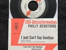 Philly Devotions – I Just Can't Say Goodbye 7'' PROMO 1975 TESTED NM MODERN SOUL