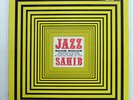 SAHIB SHIHAB JAZZ SAHIB CBS/SONY SOPU37SY JAPAN VINYL LP
