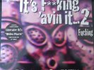Liberator DJs Present It's F**king 'Avin It: Filthy Acid Techno 2xLP & 10