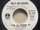 BILLY JOE SHAVER I Been To Georgia on a Fast Train PROMO Monument ZS7 8580 Mono