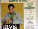 ELVIS PRESLEY 45 RCA 47-9610 ALMOST IN LOVE B/W A LITTLE LESS CONVERSATION PS