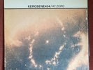 Kerosene 454 - at zero LP vinyl VG+