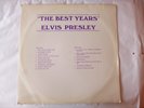 Elvis Presley The Best Years LP 33t Bootleg Viktorie – NS 13026 US 70'