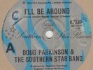 Doug Parkinson  I'll be Around  Southern Star  Soul Northern Motown