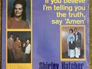 If You Believe I’m Telling You The Truth Say Amen- Shirley Hatcher- Rare Lp