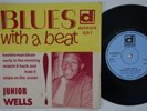 JUNIOR WELLS Blues With A Beat  superb cond UK EP 7