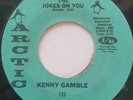 45 NOS / KENNY GAMBLE / THE JOKES ON YOU / ARCTIC / LISTEN