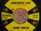 HEAR Johnny Horton 45 Counterfeit Love / All Grown Up rockabilly