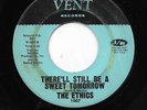 THE ETHICS 45RPM '66 VENT THERE'LL STILL BE A SWEET TOMORROW NORTHERN SOUL VG++
