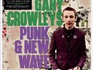 VARIOUS ARTISTS GARY CROWLEY'S PUNK & NEW WAVE, VOL. 2 [SIGNED EDITION] NEW LP
