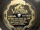 Jazz-78 RPM-Victor Arden-Phil Ohman & Their Orch-Do The New York-Victor 22726-E