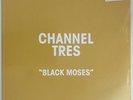 CHANNEL TRES - Black Moses - 12 COLORED VINYL HIP DEEP HOUSE GODMODE NEW SEALED